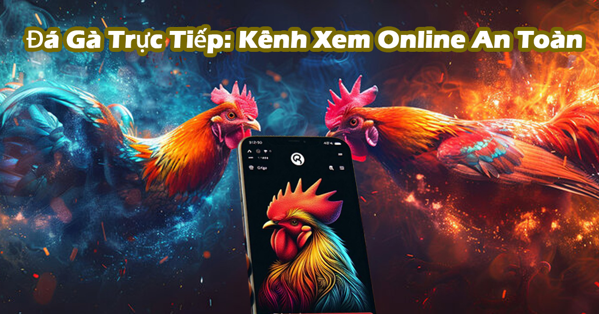 Đá-Gà-Trực-Tiếp