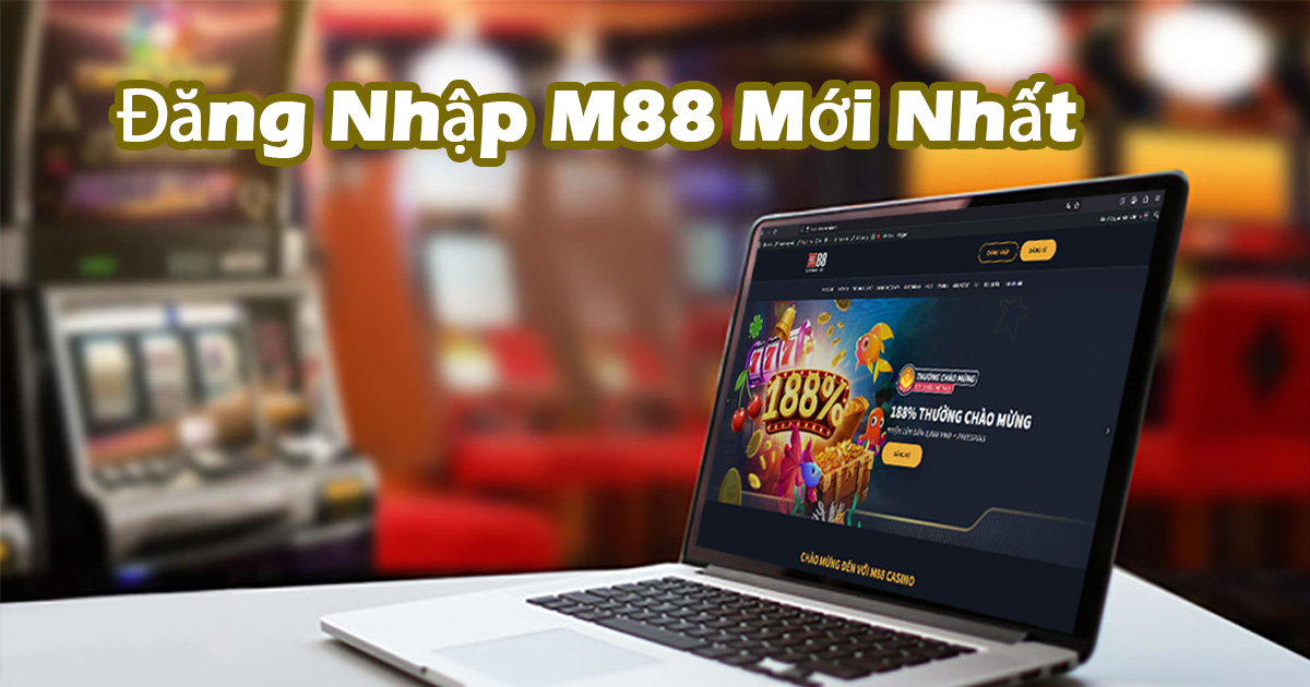 Đăng-Nhập-M88-Mới-Nhất